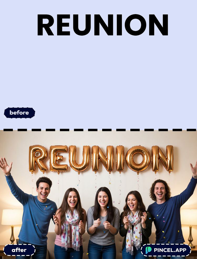 02_before-after-turning-text-into-balloon-letters-with-pincel-AI-reunion-party-text