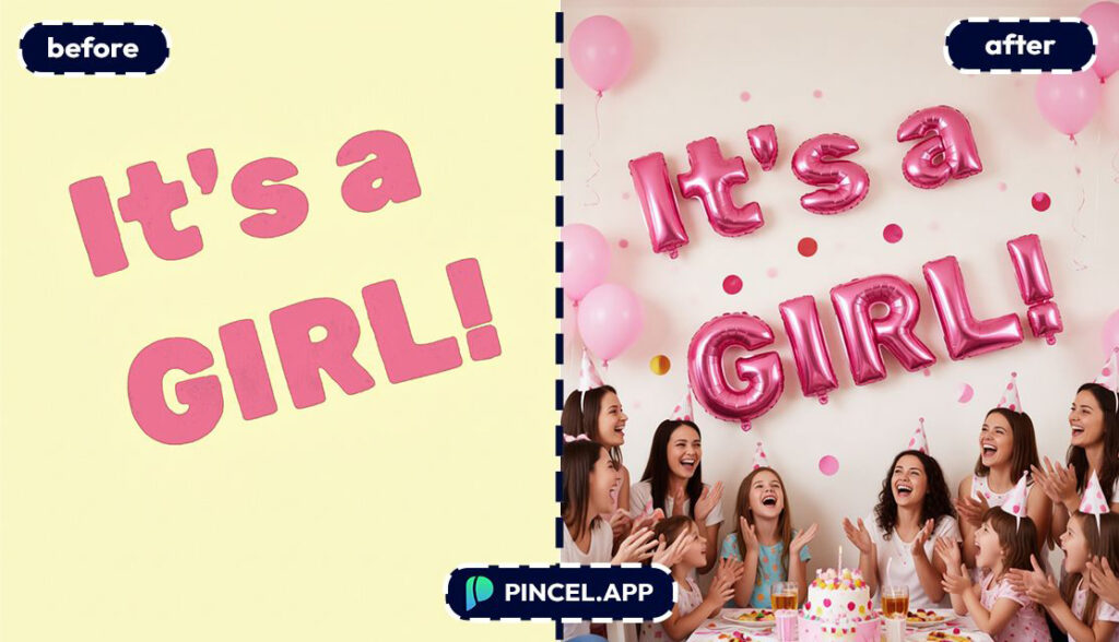 03_before-after-creating-balloon-letters-with-pincel-AI-its-a-girl-text