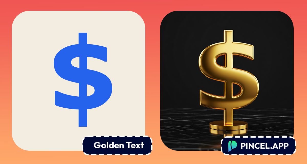 08_before-after-turning-dollar-sign-into-gold-text-with-pincel-AI-dollar-sign-blog-cover-2